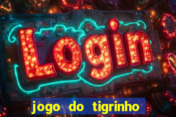 jogo do tigrinho aposta 5 reais